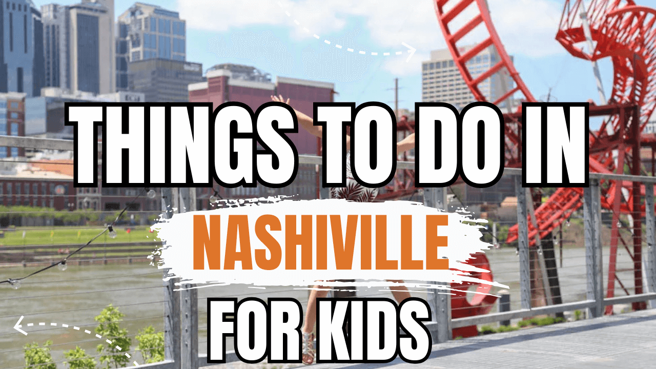 Things to Do in Nashville for Kids