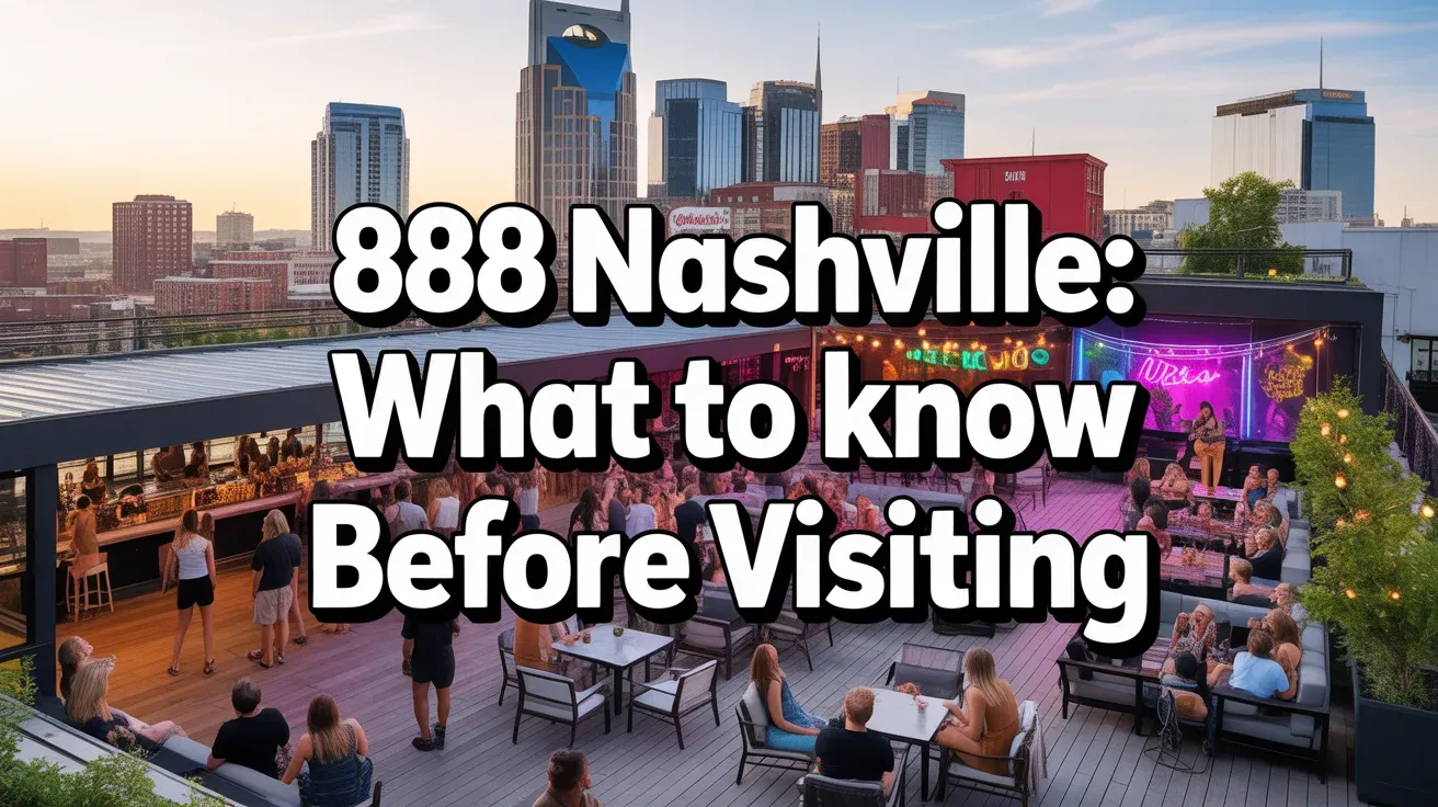 888 Nashville: What to Know Before Visiting