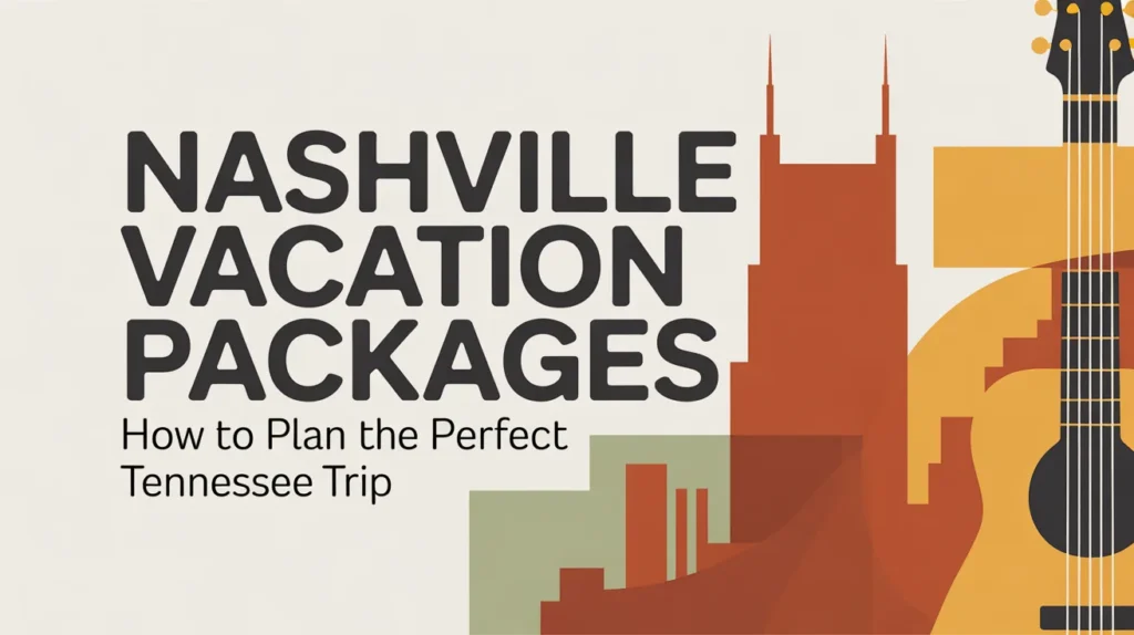Nashville vacation package